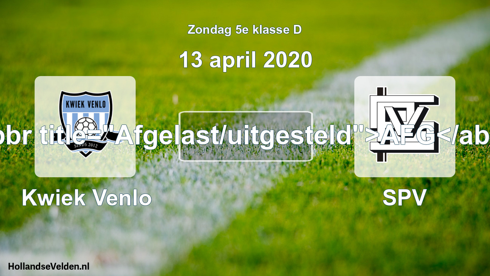 Scheduled Match: Kwiek Venlo - SPV (13 April 2020)
