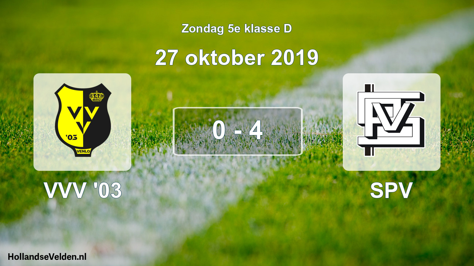 Total number of matches played: VVV '03 - SPV 0 - 4 (27 October 2019)