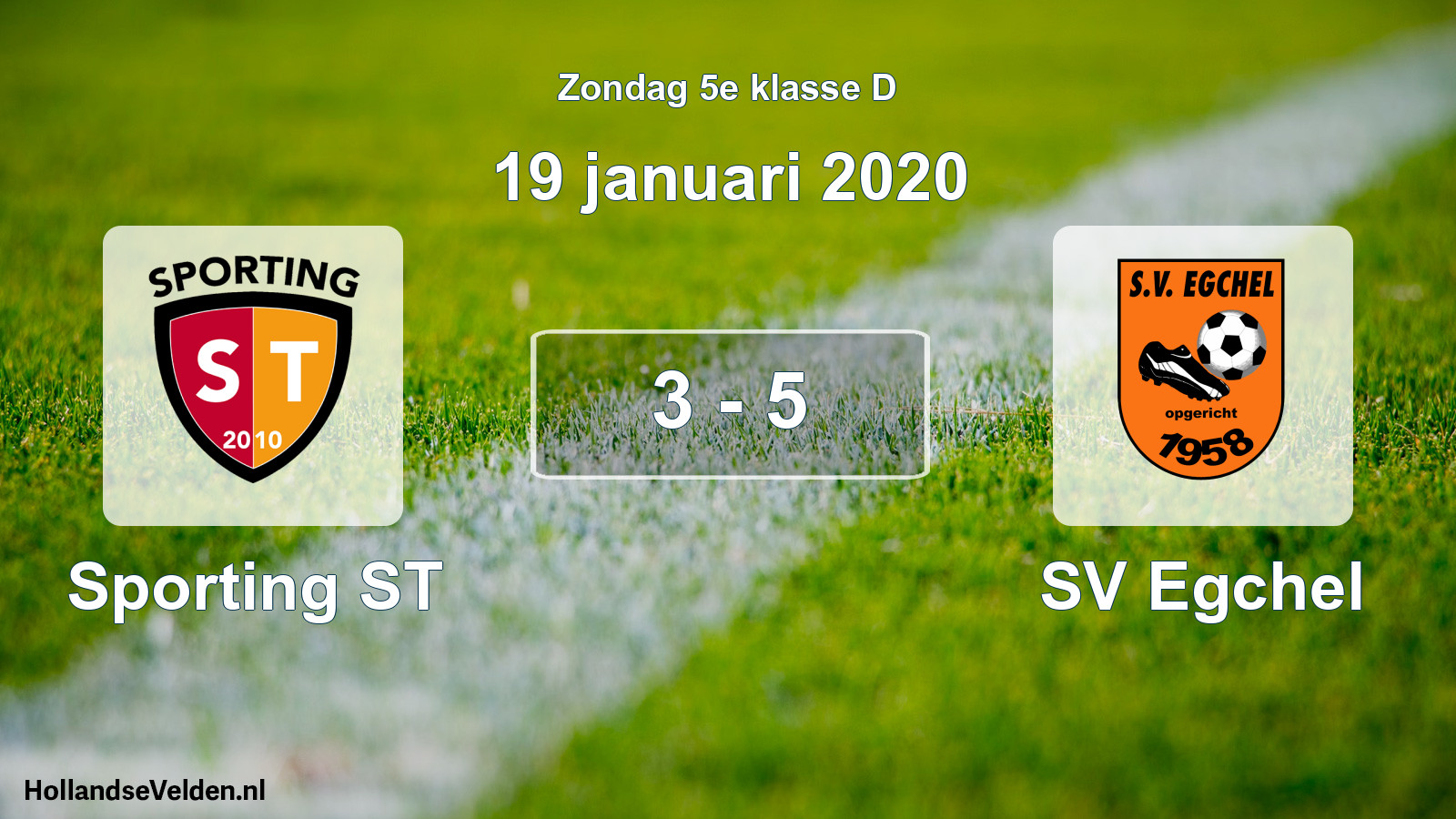 Total number of matches played: Sporting ST - SV Egchel 3 - 5 (19 January 2020)