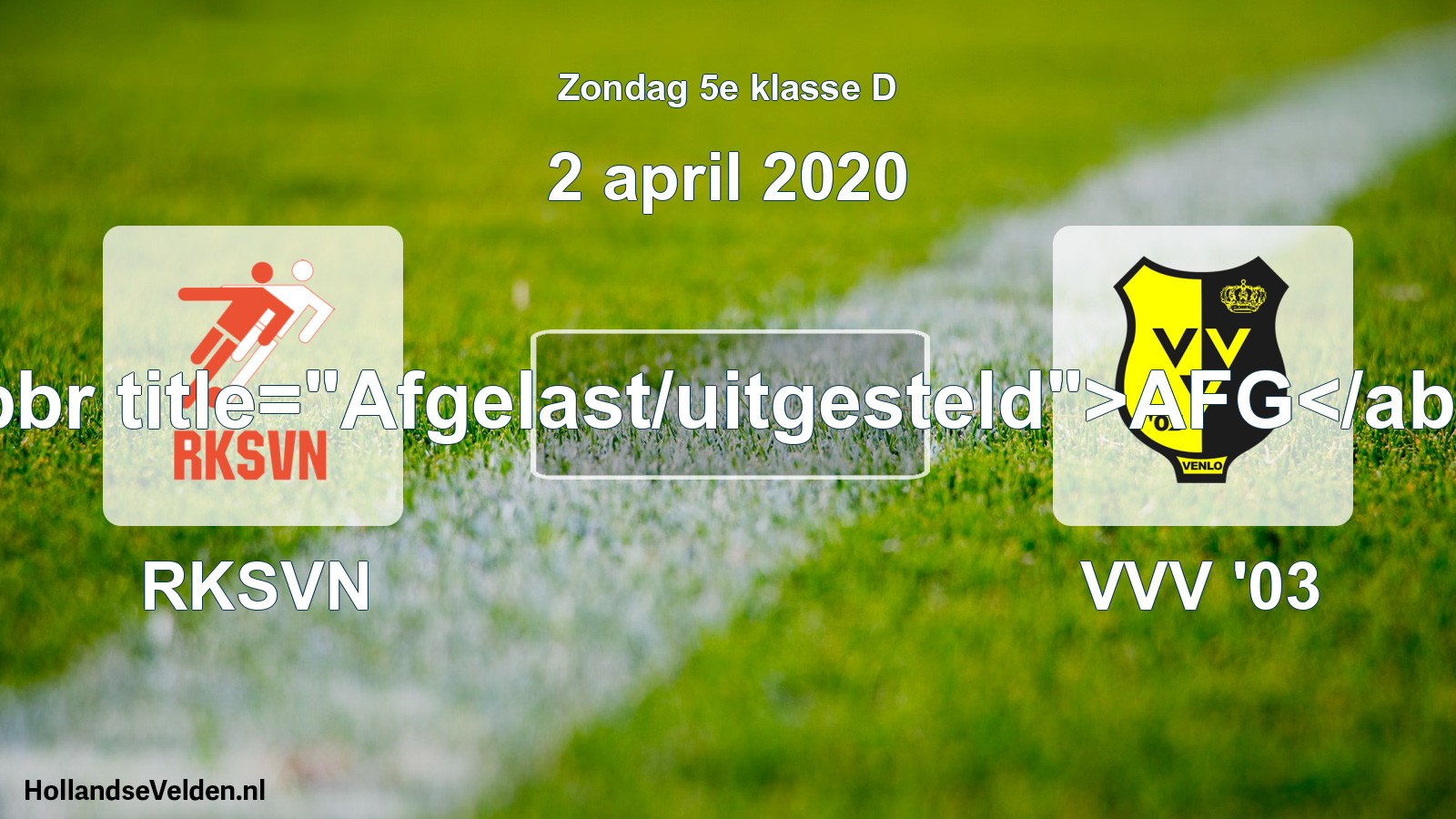 Scheduled Match: RKSVN - VVV '03 (2 April 2020)