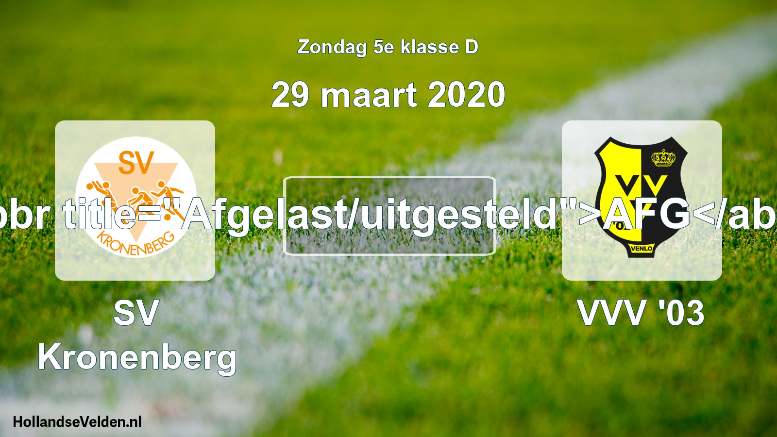 Scheduled Match: SV Kronenberg - VVV '03 (29 March 2020)
