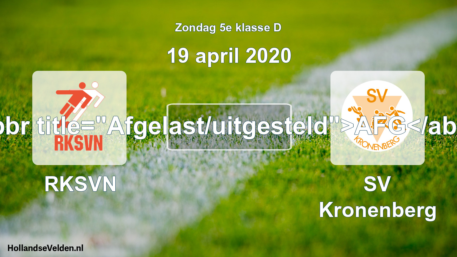 Scheduled Match: RKSVN - SV Kronenberg (19 April 2020)