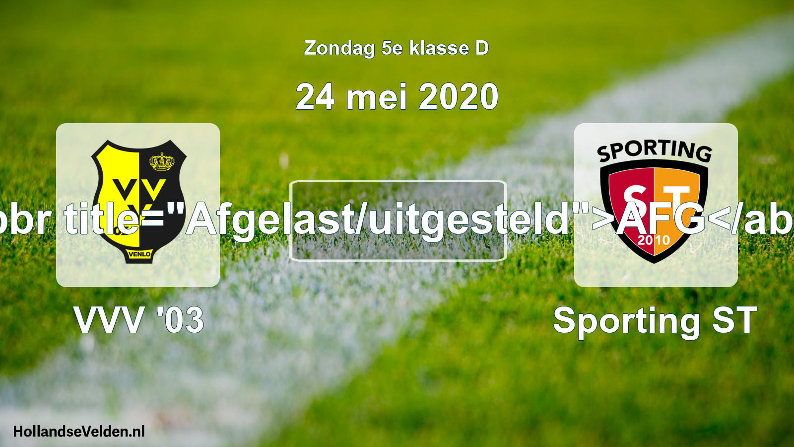 Scheduled Match: VVV '03 - Sporting ST (24 May 2020)
