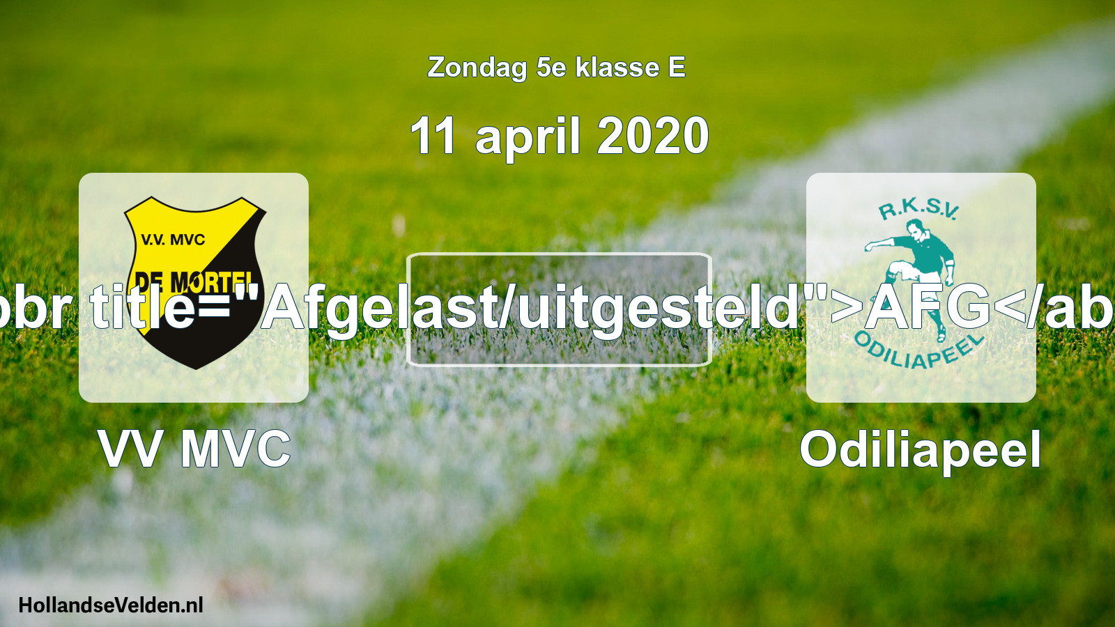 Scheduled Match: VV MVC - Odiliapeel (11 April 2020)
