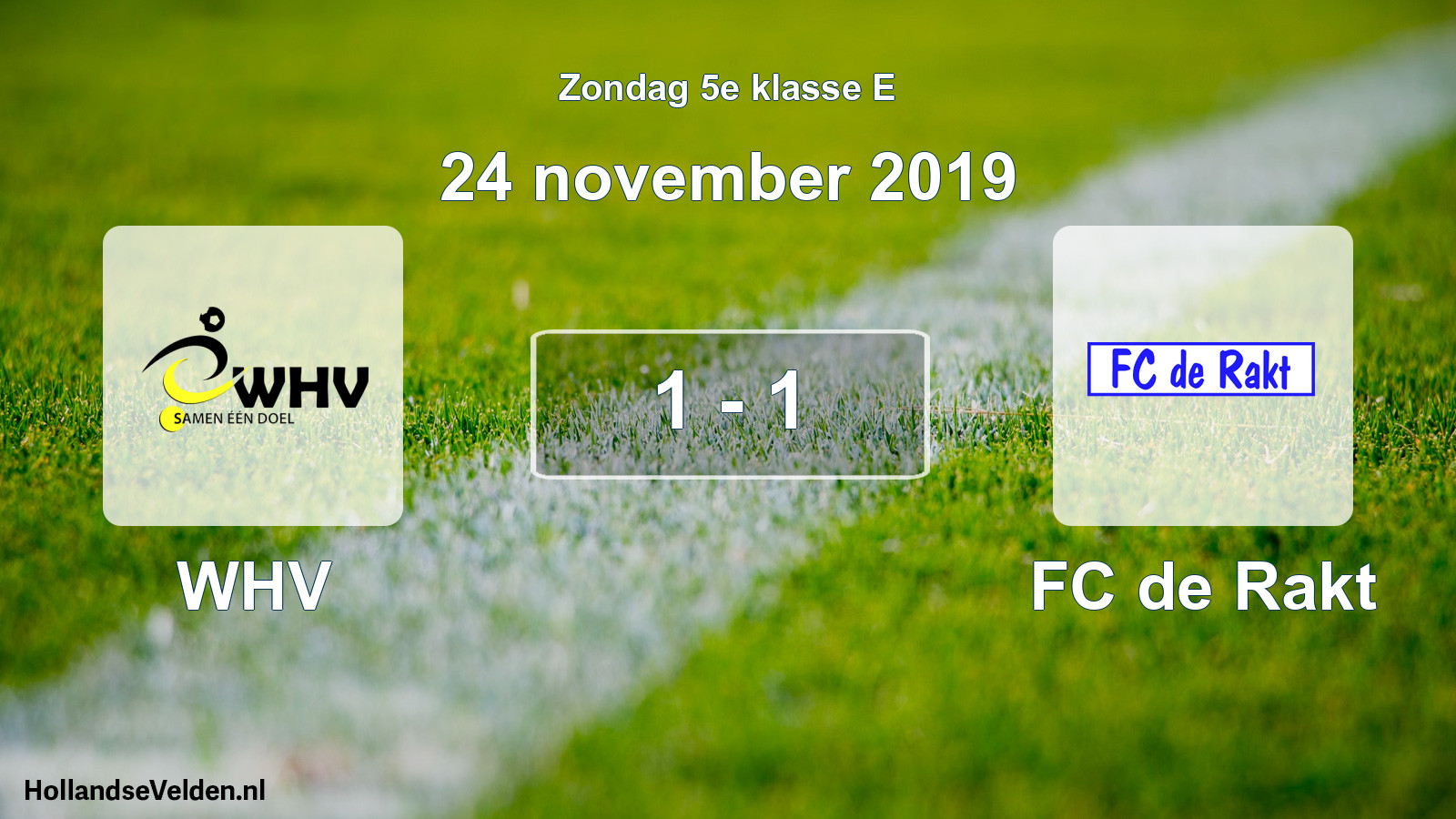 Total number of matches played: WHV - FC de Rakt 1 - 1 (24 November 2019)