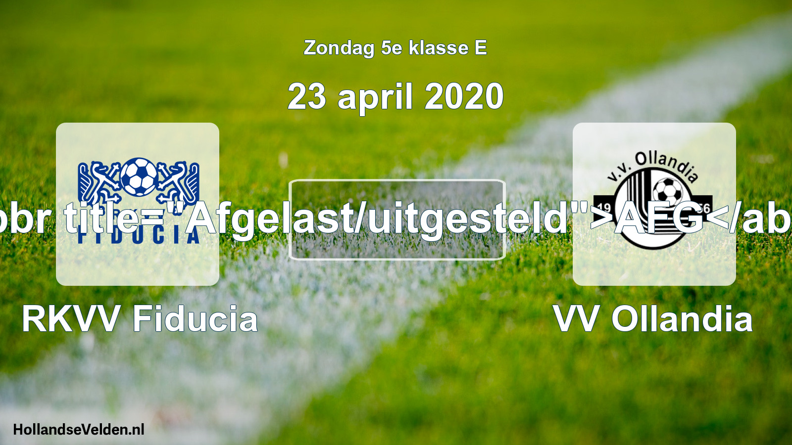 Scheduled Match: RKVV Fiducia - VV Ollandia (23 April 2020)