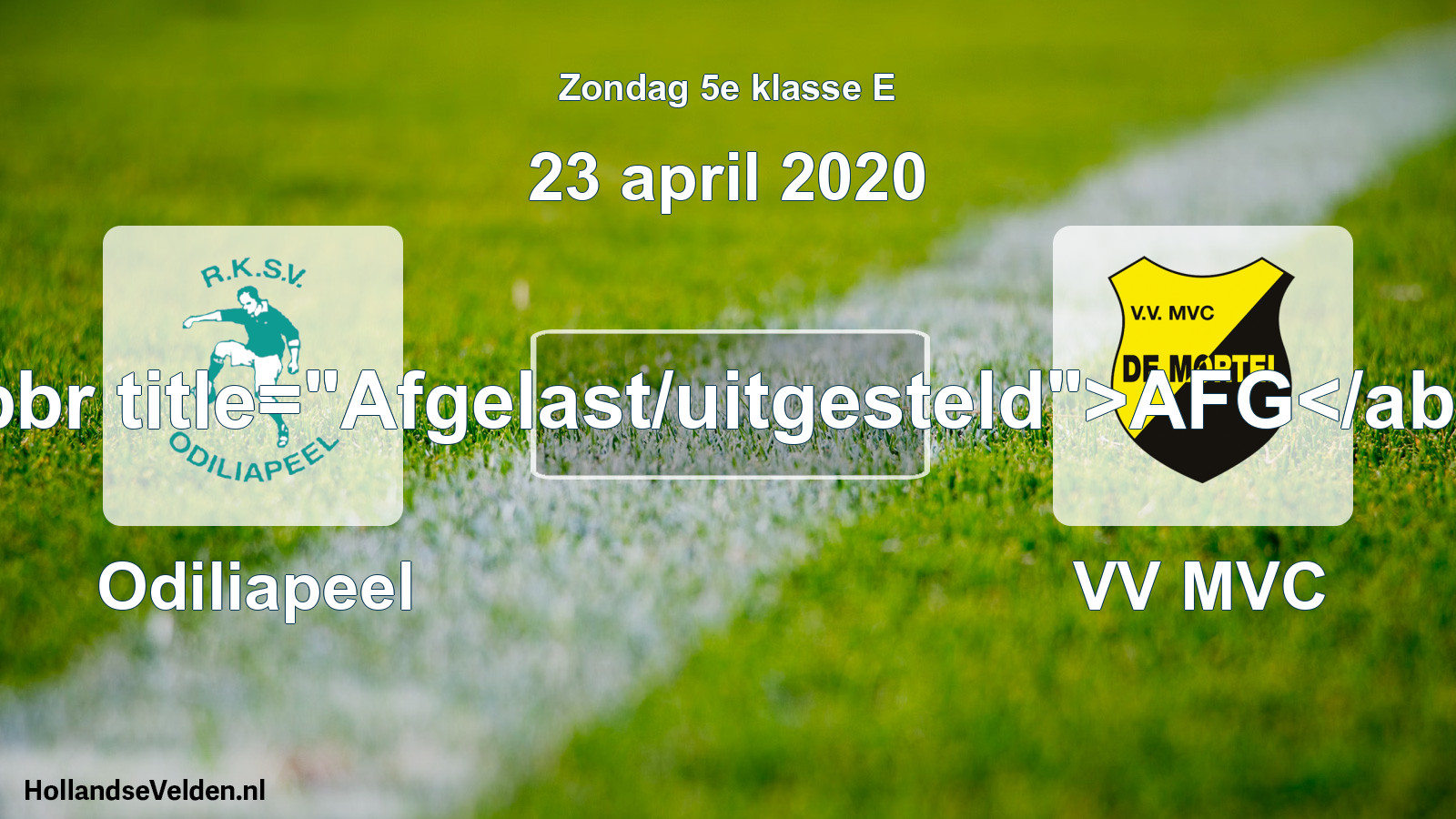 Scheduled Match: Odiliapeel - VV MVC (23 April 2020)