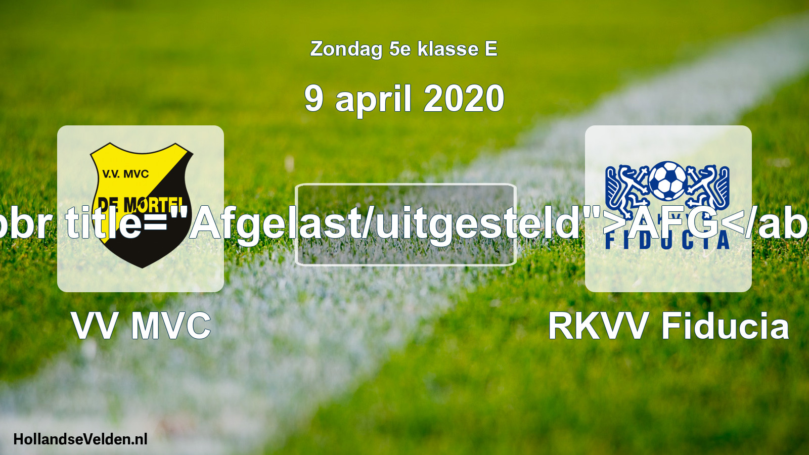 Scheduled Match: VV MVC - RKVV Fiducia (9 April 2020)