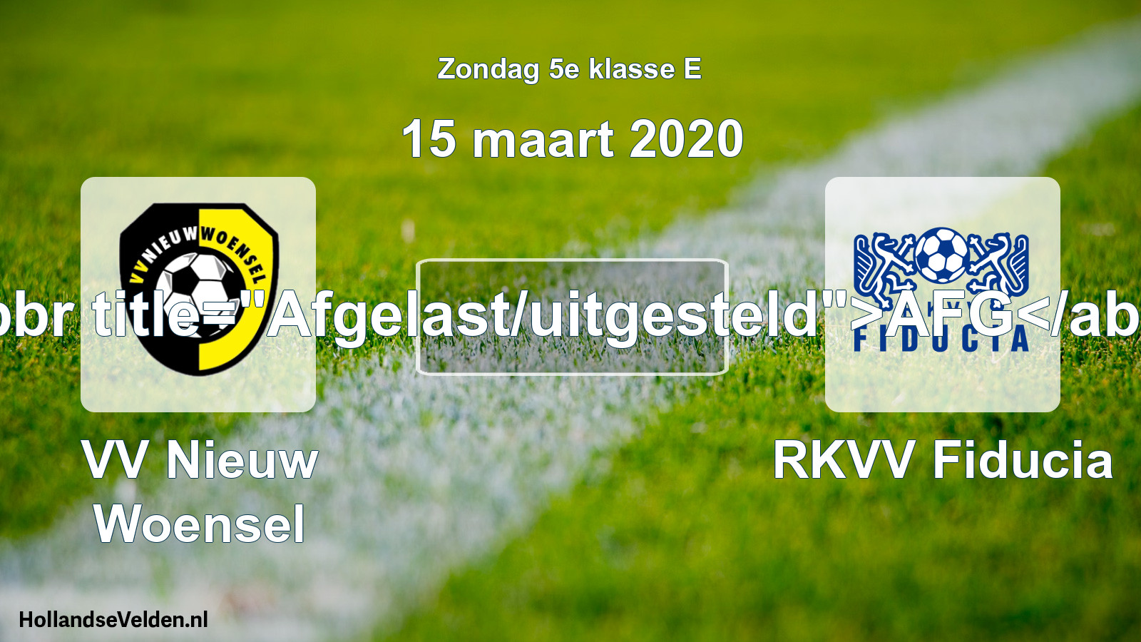 Scheduled Match: VV Nieuw Woensel - RKVV Fiducia (15 March 2020)
