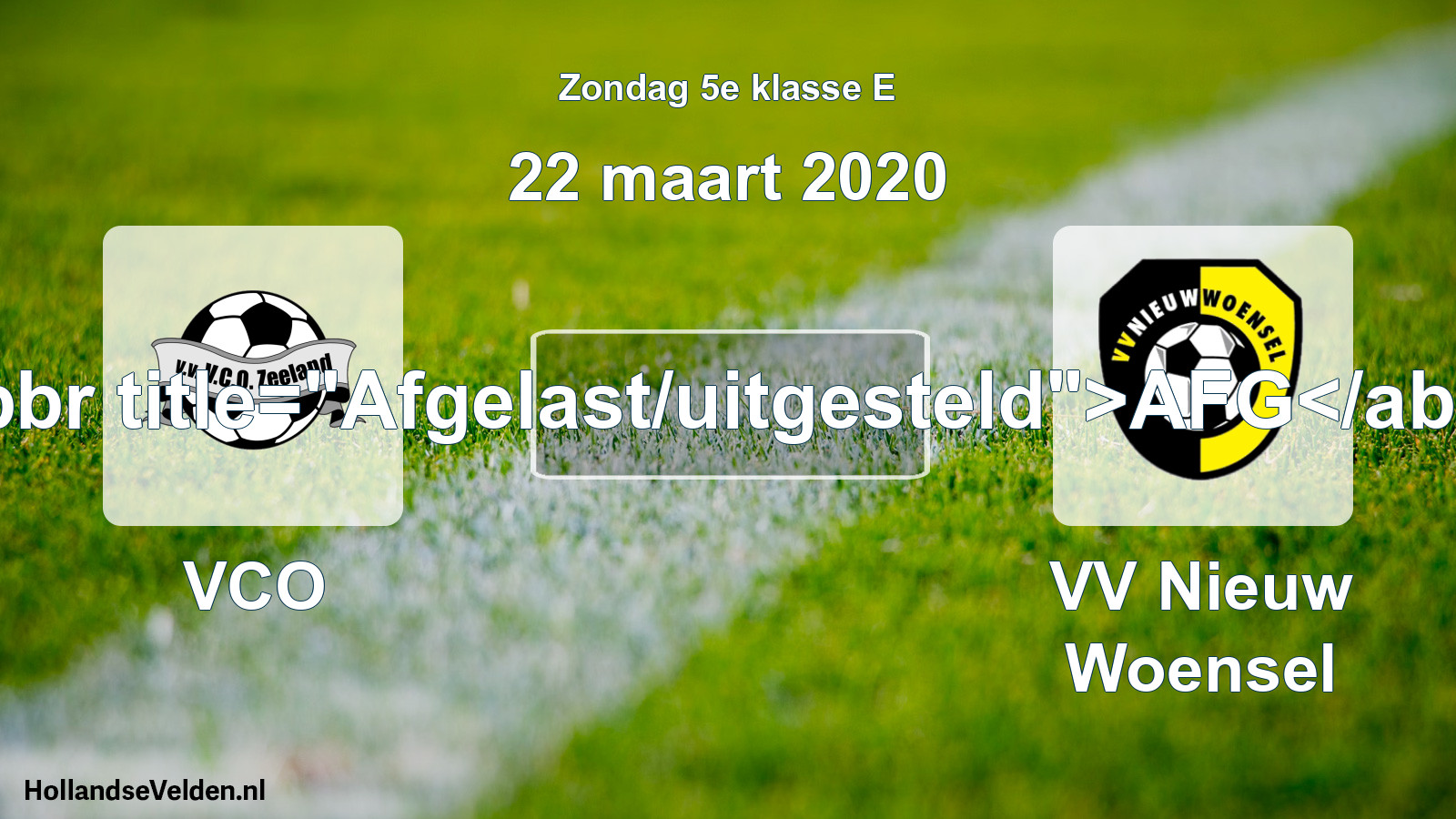 Scheduled Match: VCO - VV Nieuw Woensel (22 March 2020)