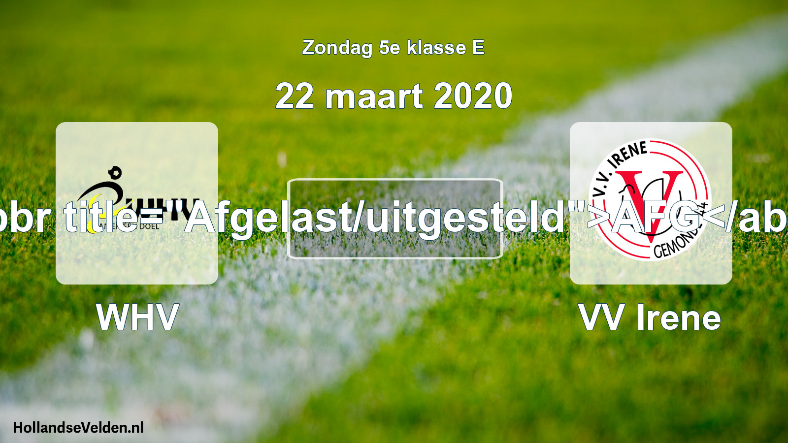 Scheduled Match: WHV - VV Irene (22 March 2020)
