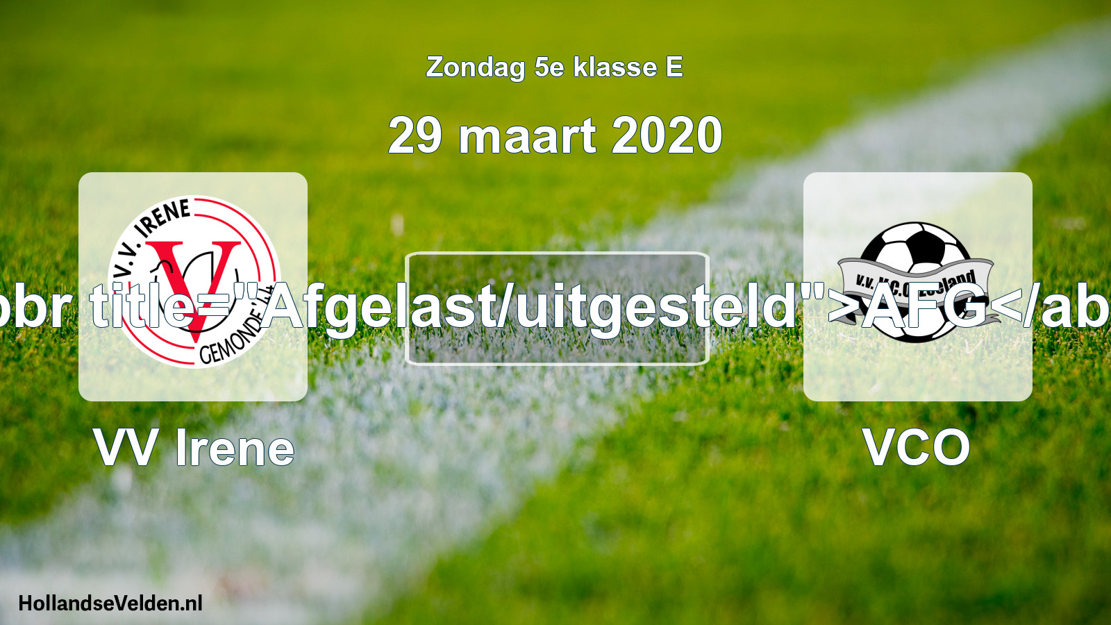 Scheduled Match: VV Irene - VCO (29 March 2020)
