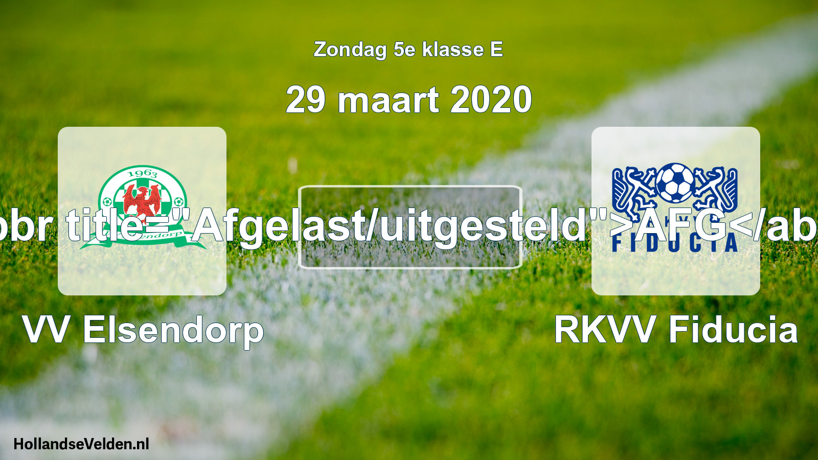 Scheduled Match: VV Elsendorp - RKVV Fiducia (29 March 2020)