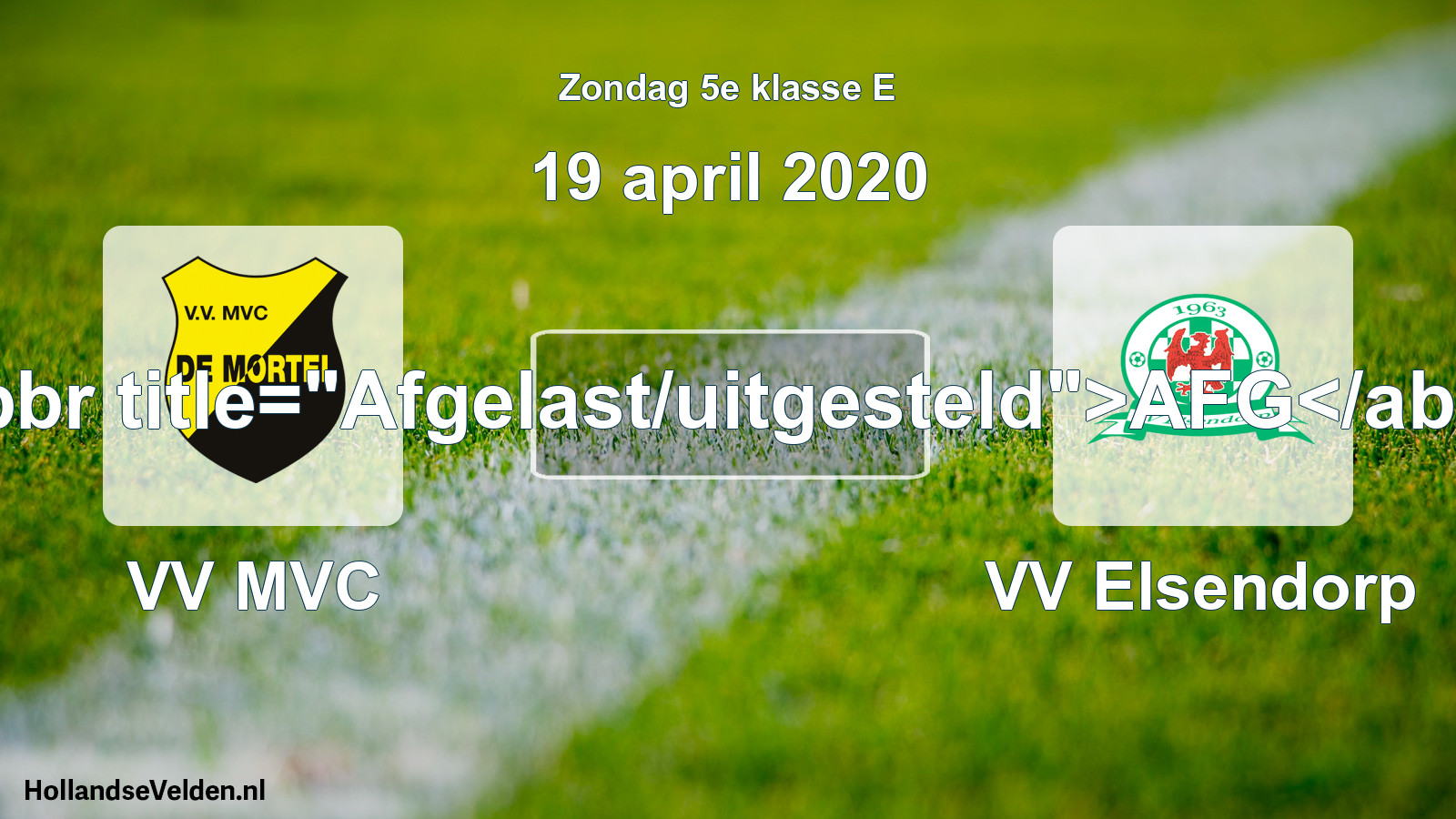 Scheduled Match: VV MVC - VV Elsendorp (19 April 2020)
