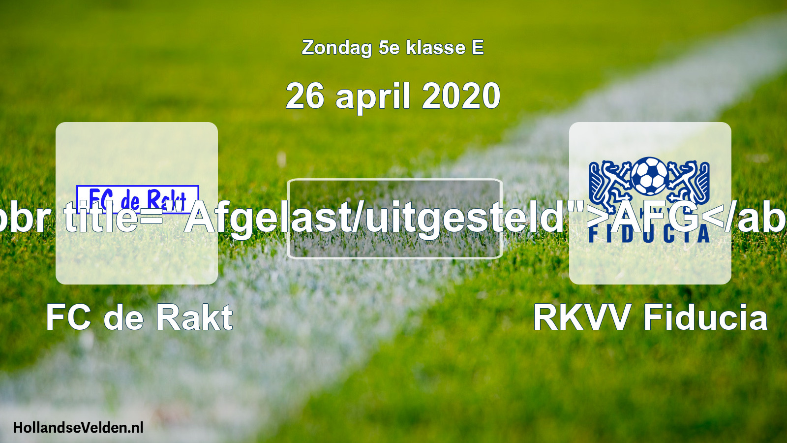 Scheduled Match: FC de Rakt - RKVV Fiducia (26 April 2020)