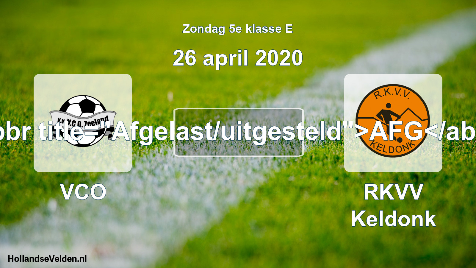 Scheduled Match: VCO - RKVV Keldonk (26 April 2020)