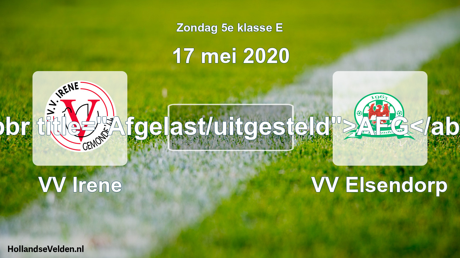 Scheduled Match: VV Irene - VV Elsendorp (17 May 2020)