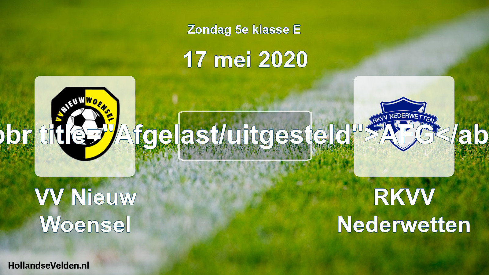 Scheduled Match: VV Nieuw Woensel - RKVV Nederwetten (17 May 2020)