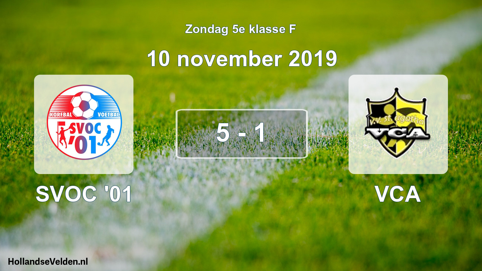 Total number of matches played: SVOC '01 - VCA 5 - 1 (10 November 2019)