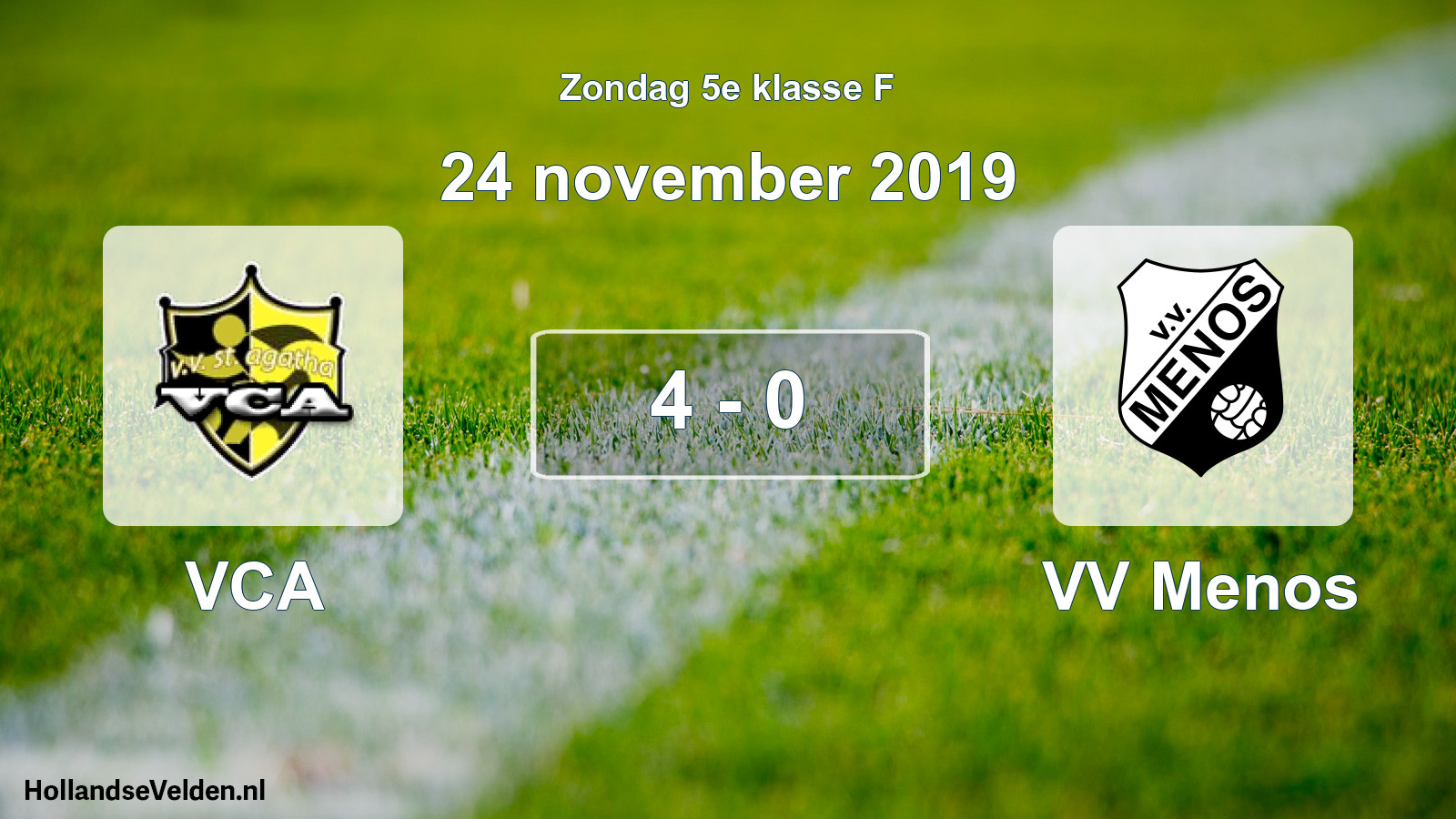 Total number of matches played: VCA - VV Menos 4 - 0 (24 November 2019)