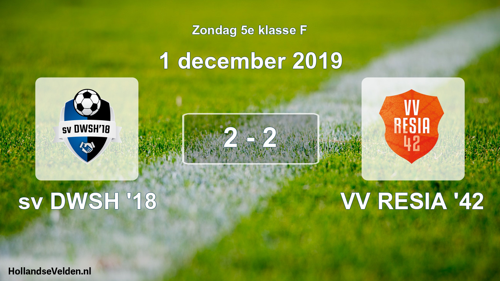 Total number of matches played: sv DWSH '18 - VV RESIA '42 2 - 2 (1 December 2019)