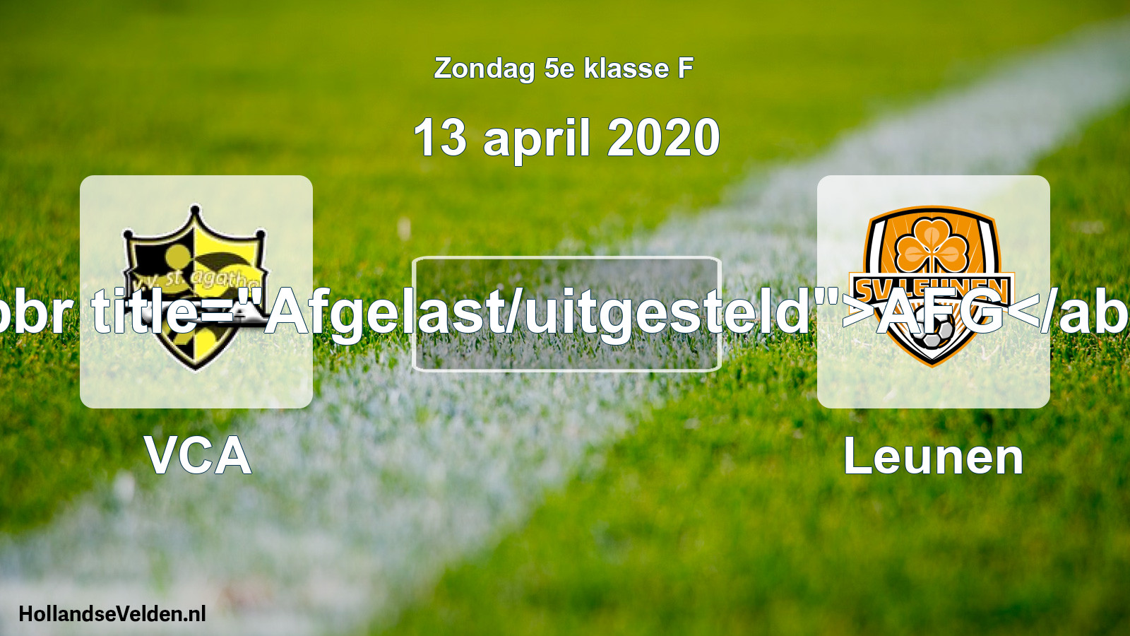 Scheduled Match: VCA - Leunen (13 April 2020)