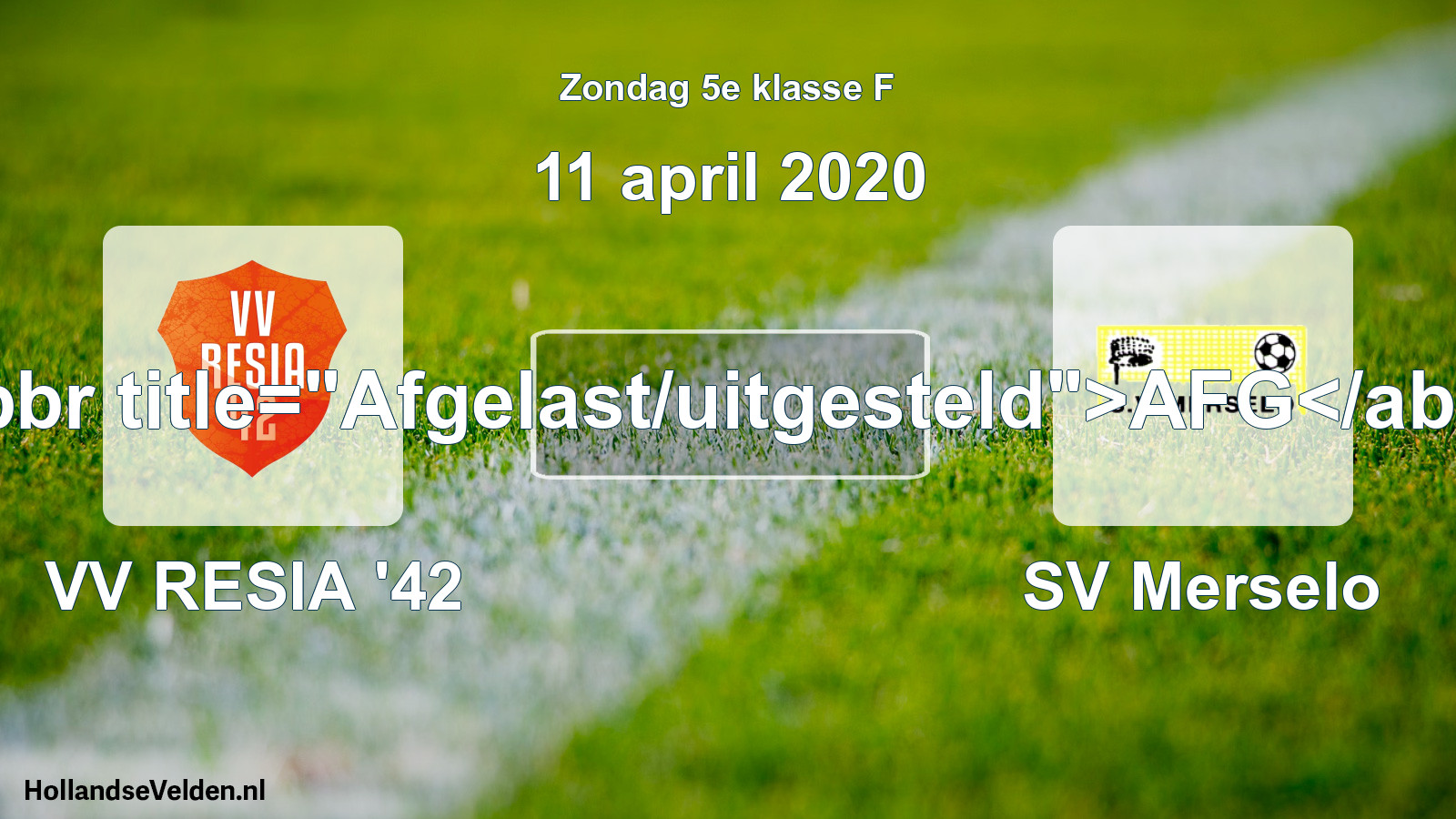 Scheduled Match: VV RESIA '42 - SV Merselo (11 April 2020)