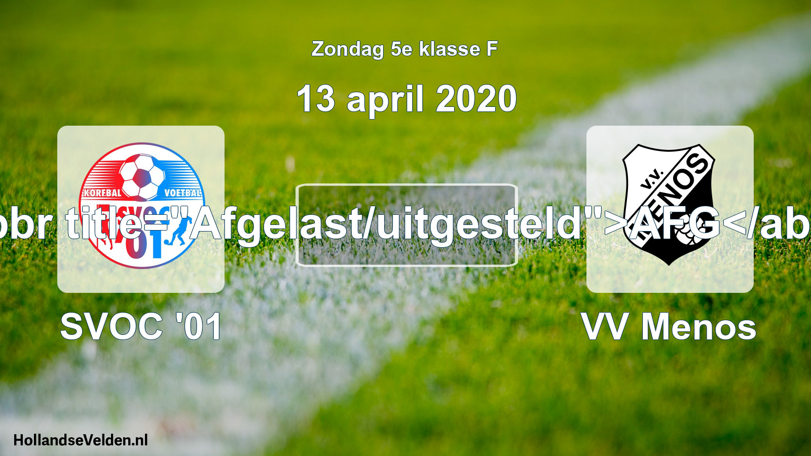 Scheduled Match: SVOC '01 - VV Menos (13 April 2020)