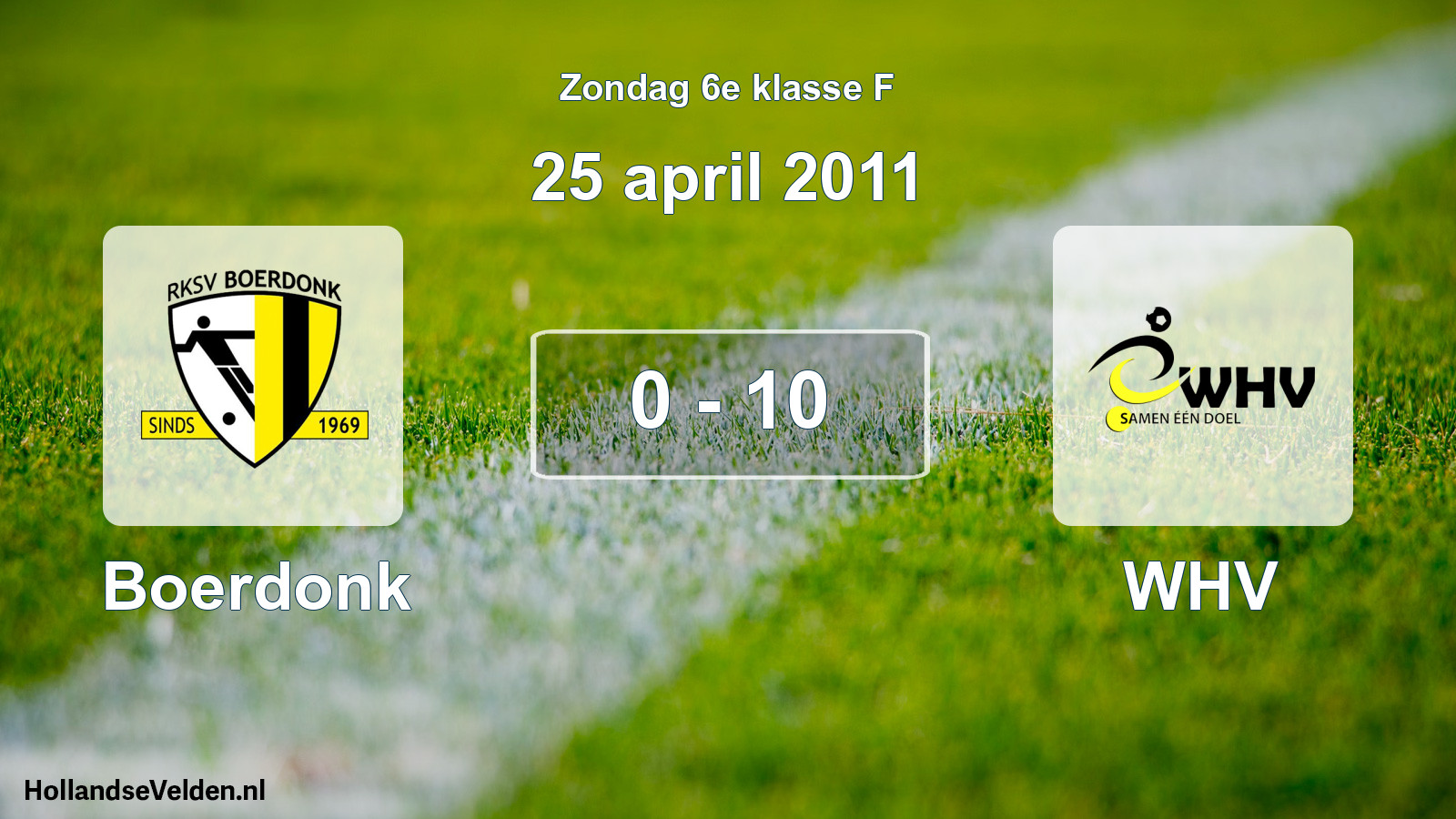 Total number of matches played: Boerdonk - WHV 0 - 10 (25 April 2011)