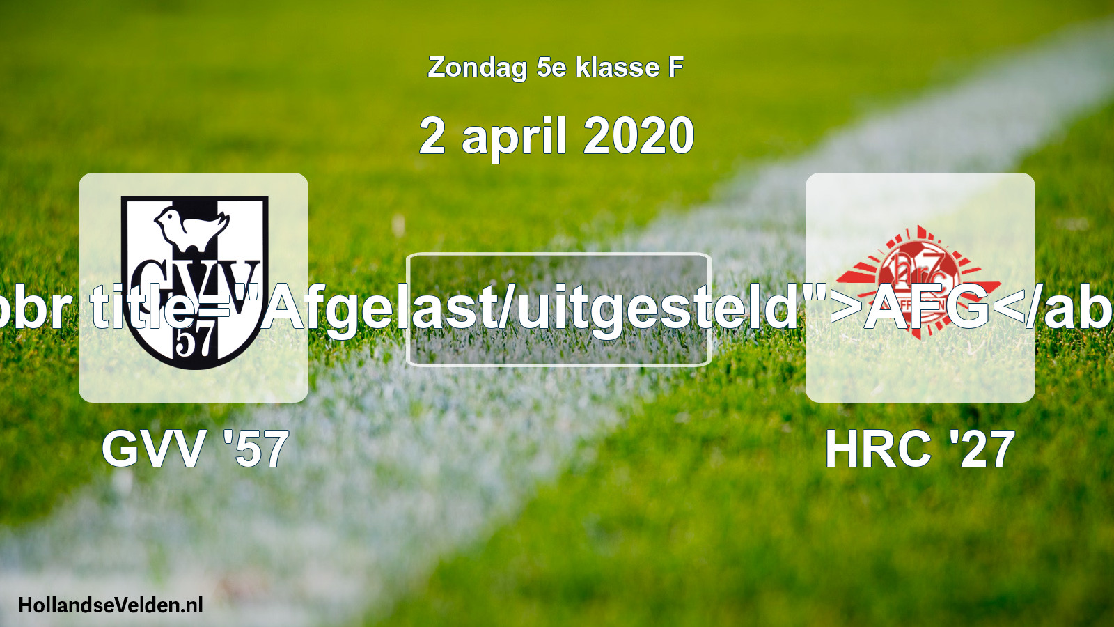 Scheduled Match: GVV '57 - HRC '27 (2 April 2020)