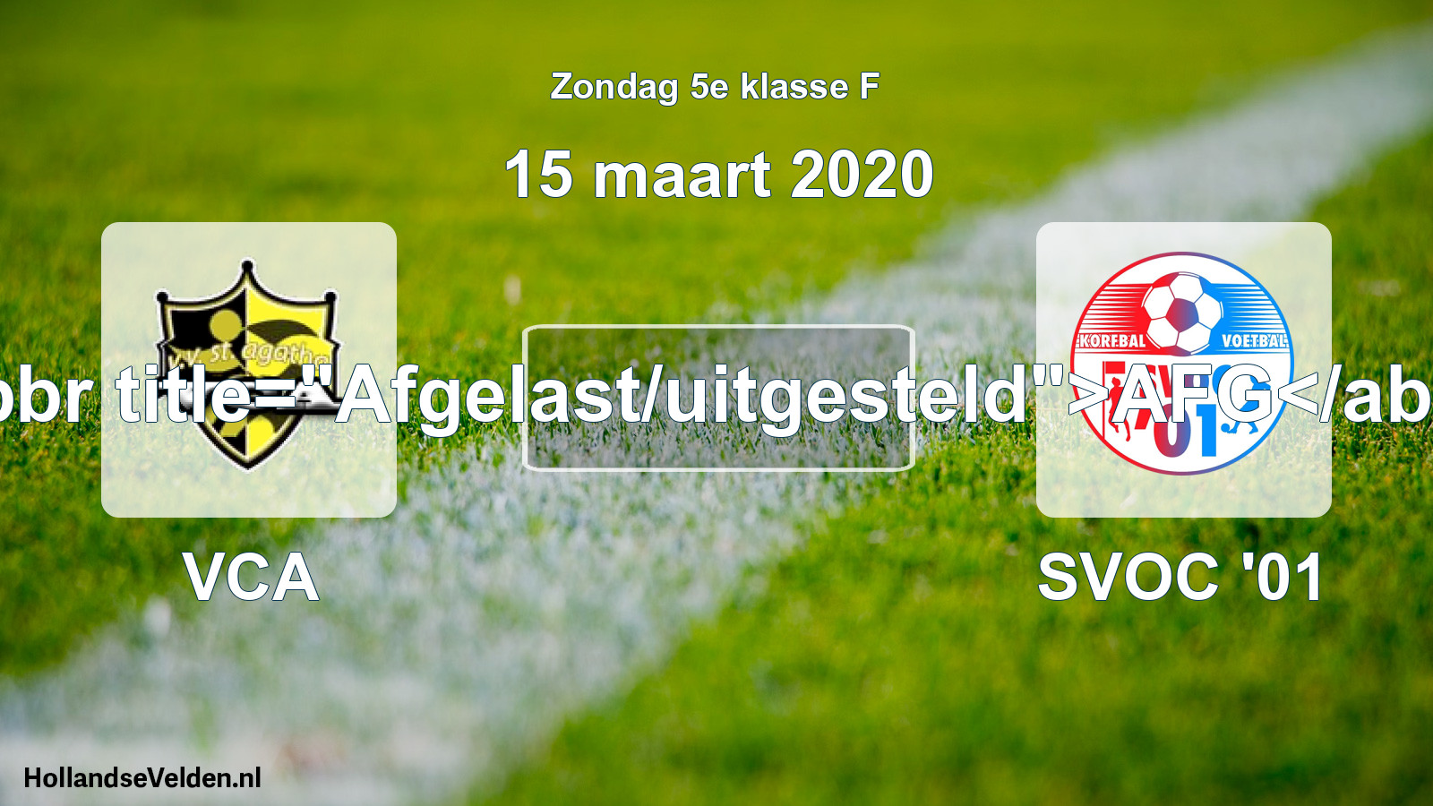 Scheduled Match: VCA - SVOC '01 (15 March 2020)
