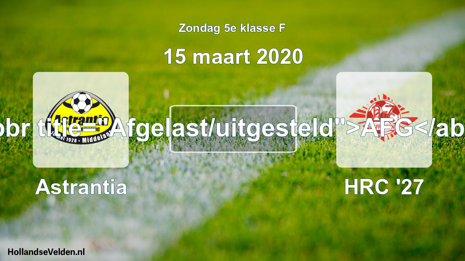 Scheduled Match: Astrantia - HRC '27 (15 March 2020)