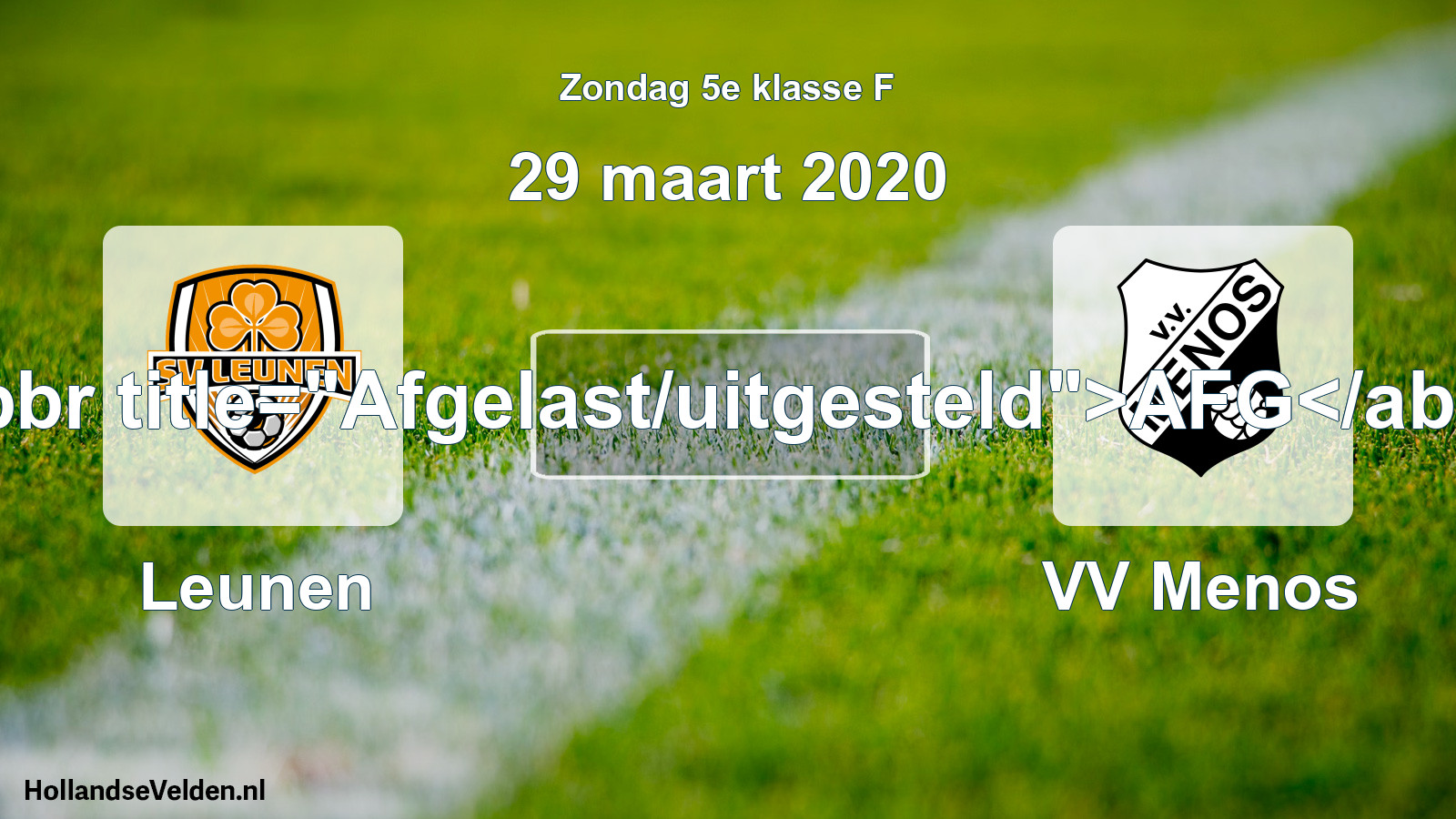 Scheduled Match: Leunen - VV Menos (29 March 2020)