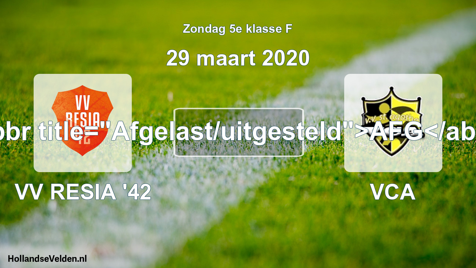 Scheduled Match: VV RESIA '42 - VCA (29 March 2020)