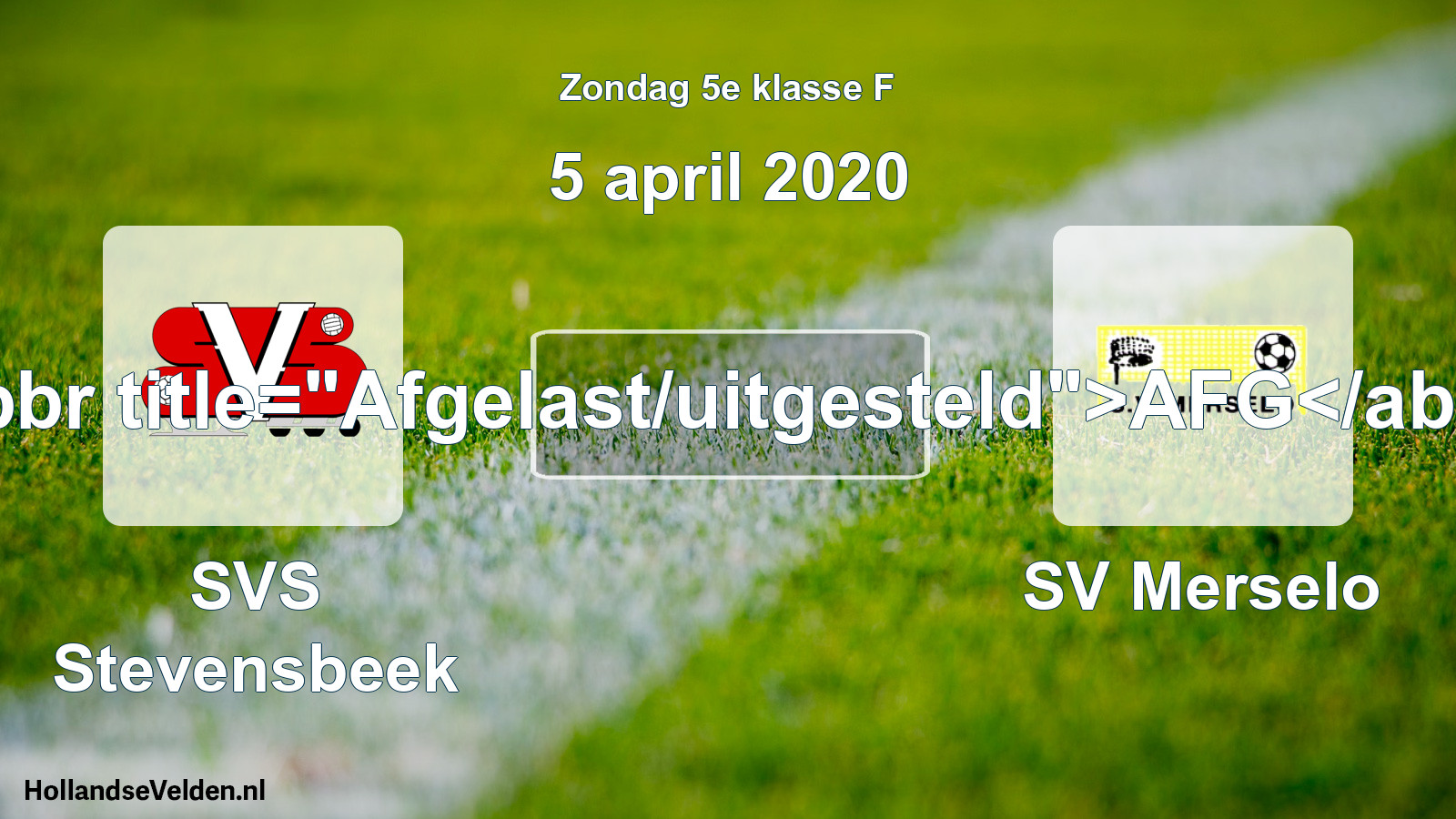 Scheduled Match: SVS Stevensbeek - SV Merselo (5 April 2020)