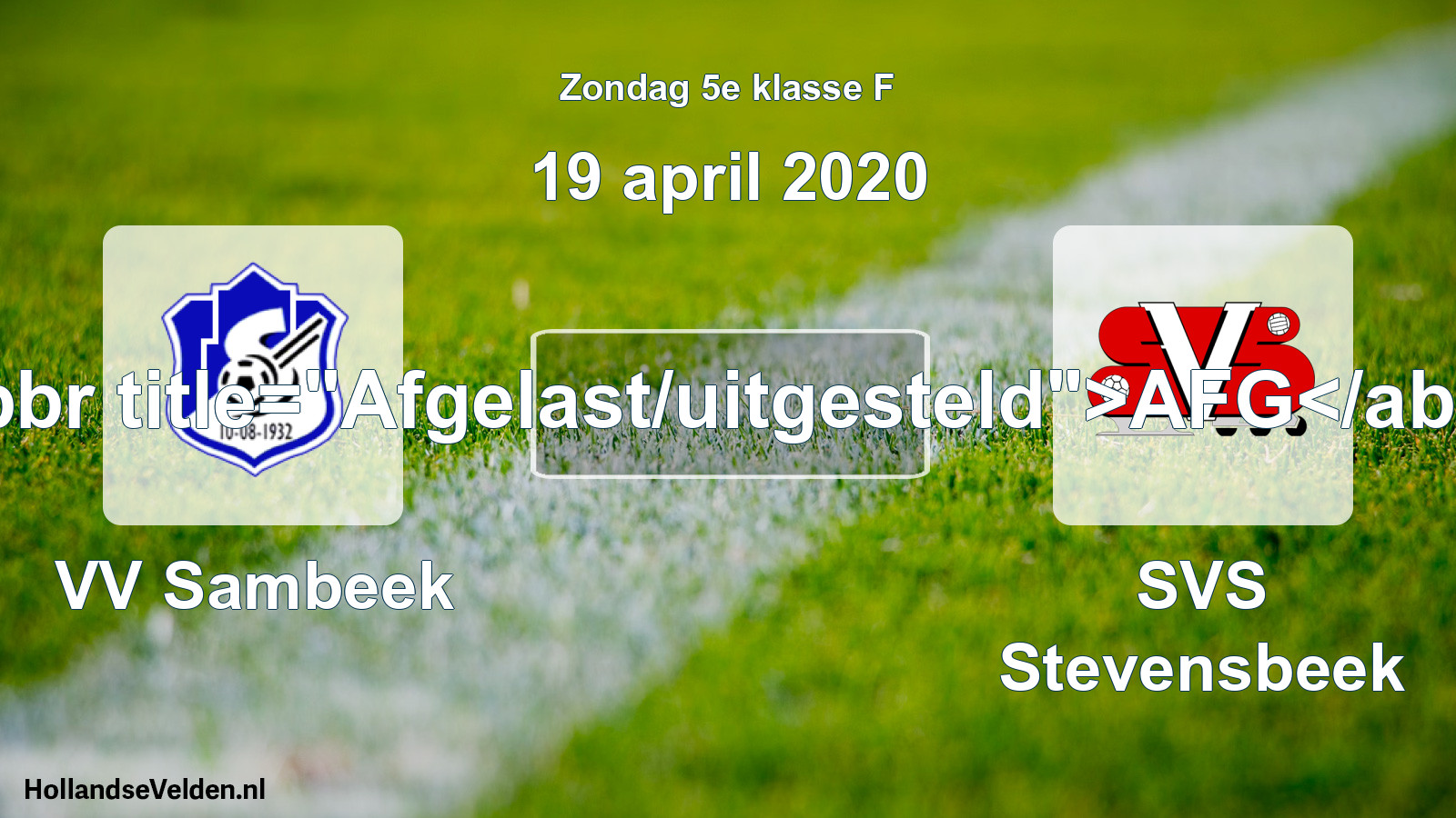 Scheduled Match: VV Sambeek - SVS Stevensbeek (19 April 2020)