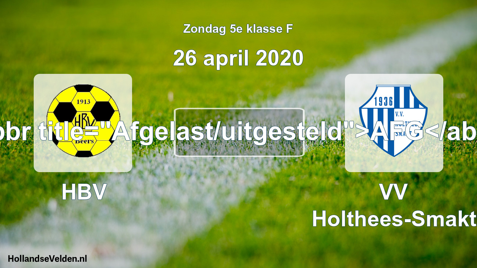Scheduled Match: HBV - VV Holthees-Smakt (26 April 2020)