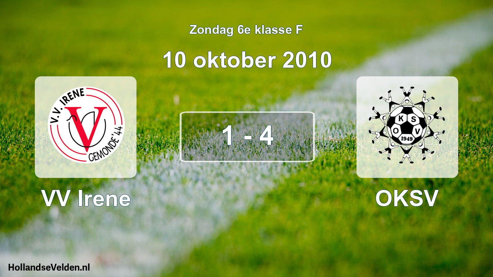 Total number of matches played: VV Irene - OKSV 1 - 4 (10 October 2010)
