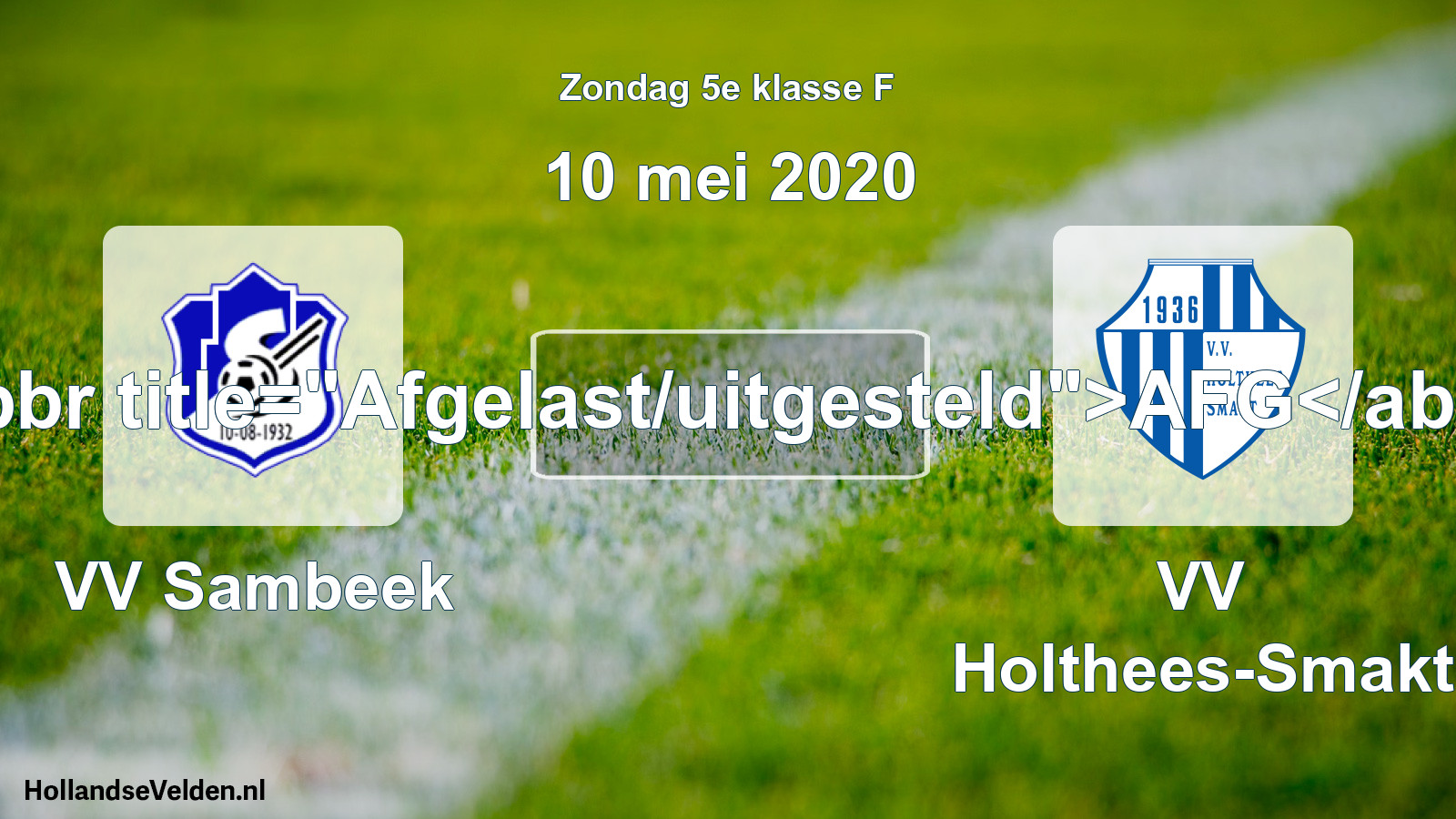 Scheduled Match: VV Sambeek - VV Holthees-Smakt (10 May 2020)