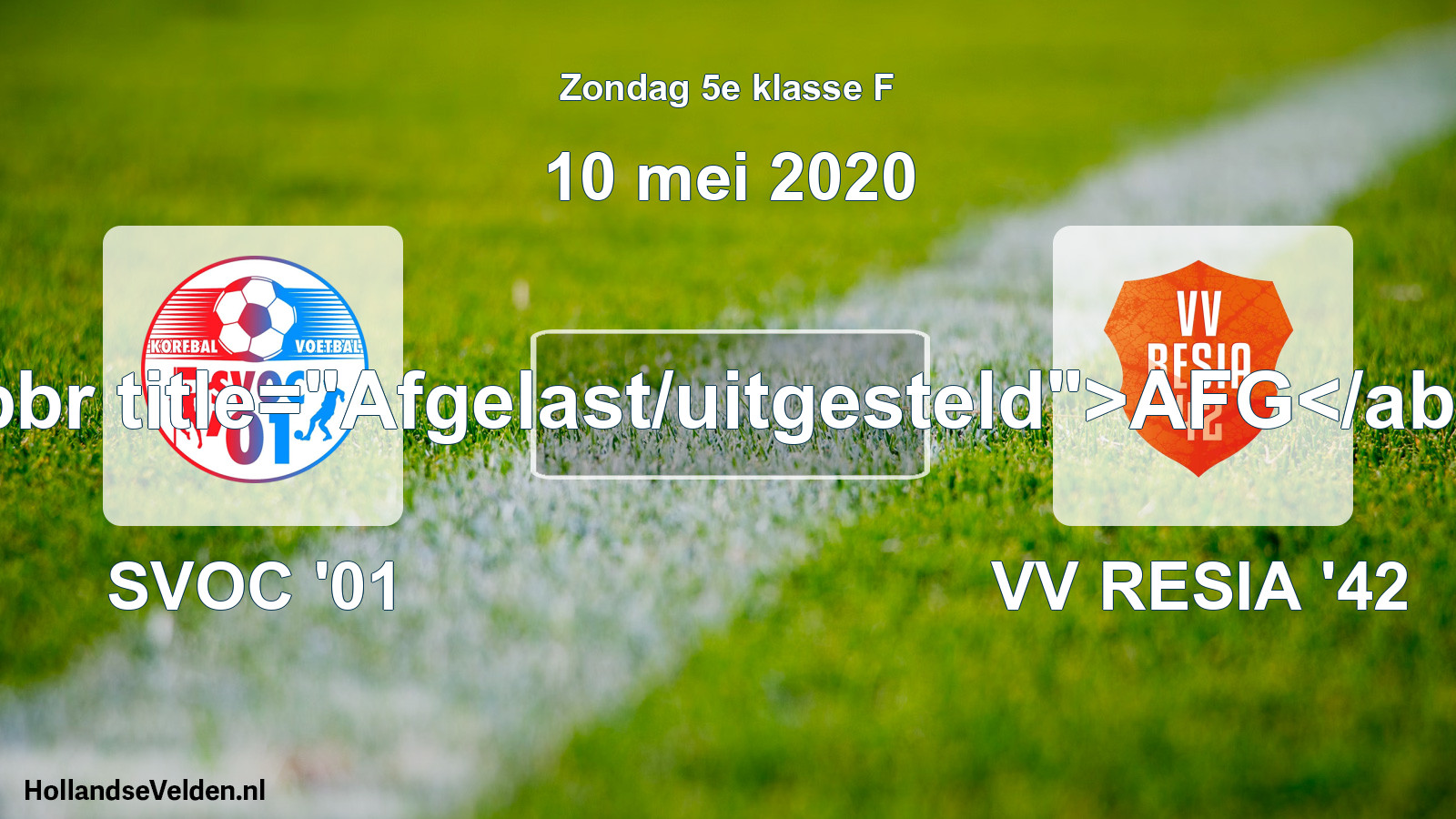 Scheduled Match: SVOC '01 - VV RESIA '42 (10 May 2020)