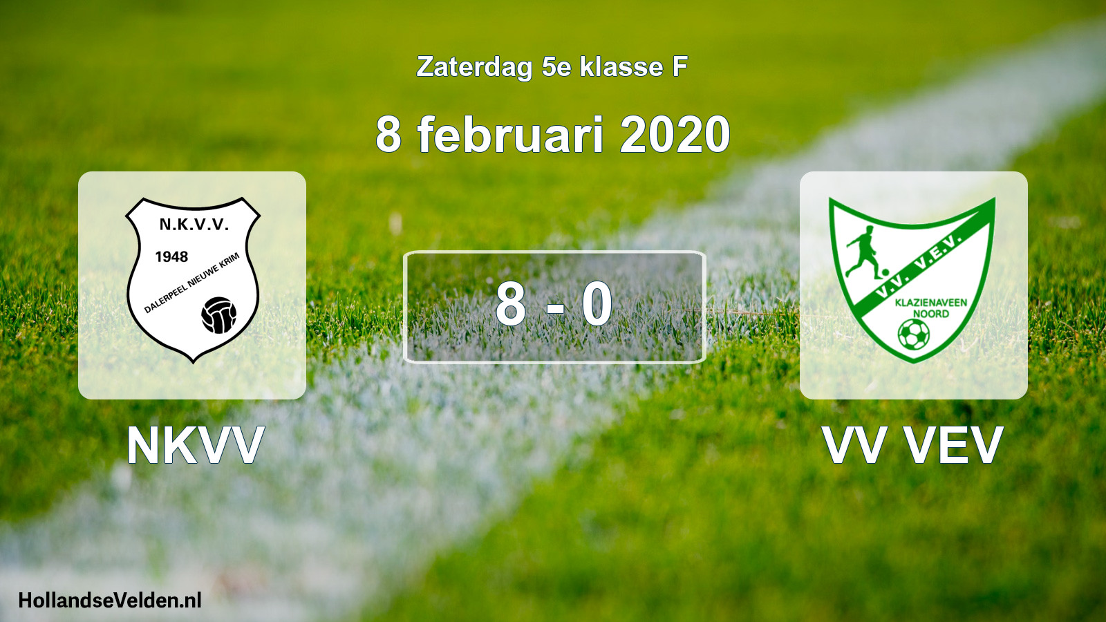 Total number of matches played: NKVV - VV VEV 8 - 0 (8 February 2020)