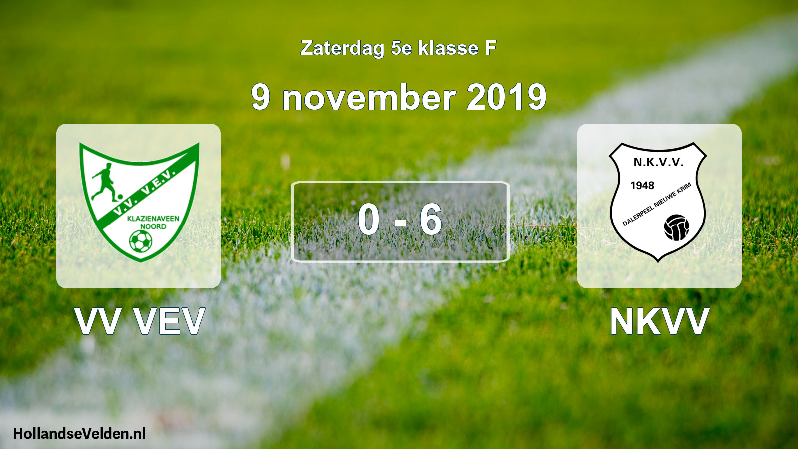 Total number of matches played: VV VEV - NKVV 0 - 6 (9 November 2019)