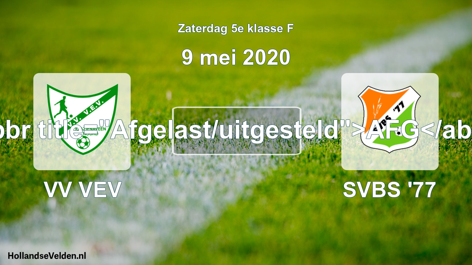 Scheduled Match: VV VEV - SVBS '77 (9 May 2020)