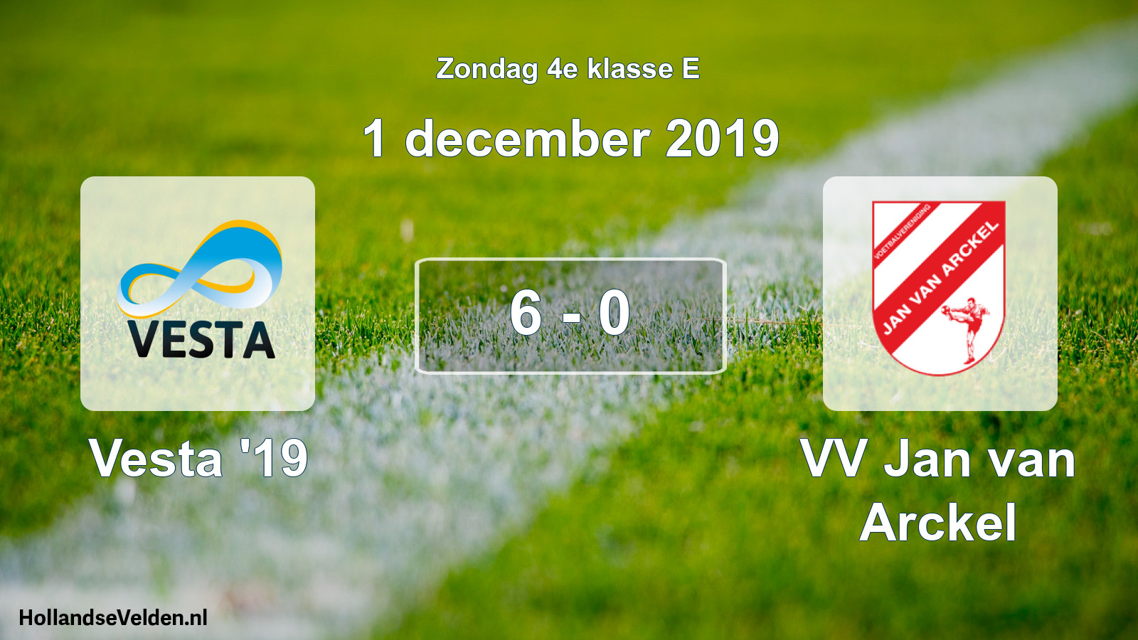 Total number of matches played: SSA Vesta '19 - VV Jan van Arckel 6 - 0 (1 December 2019)