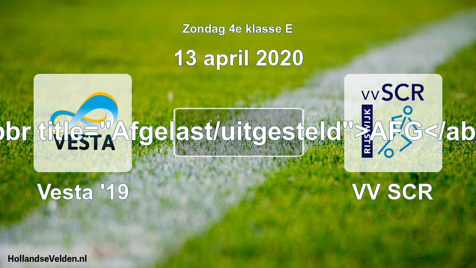 Scheduled Match: SSA Vesta '19 - VV SCR (13 April 2020)