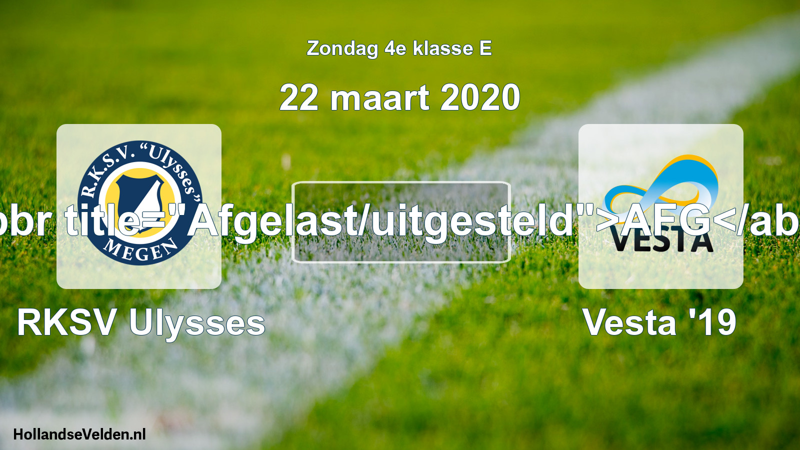 Scheduled Match: RKSV Ulysses - SSA Vesta '19 (22 March 2020)