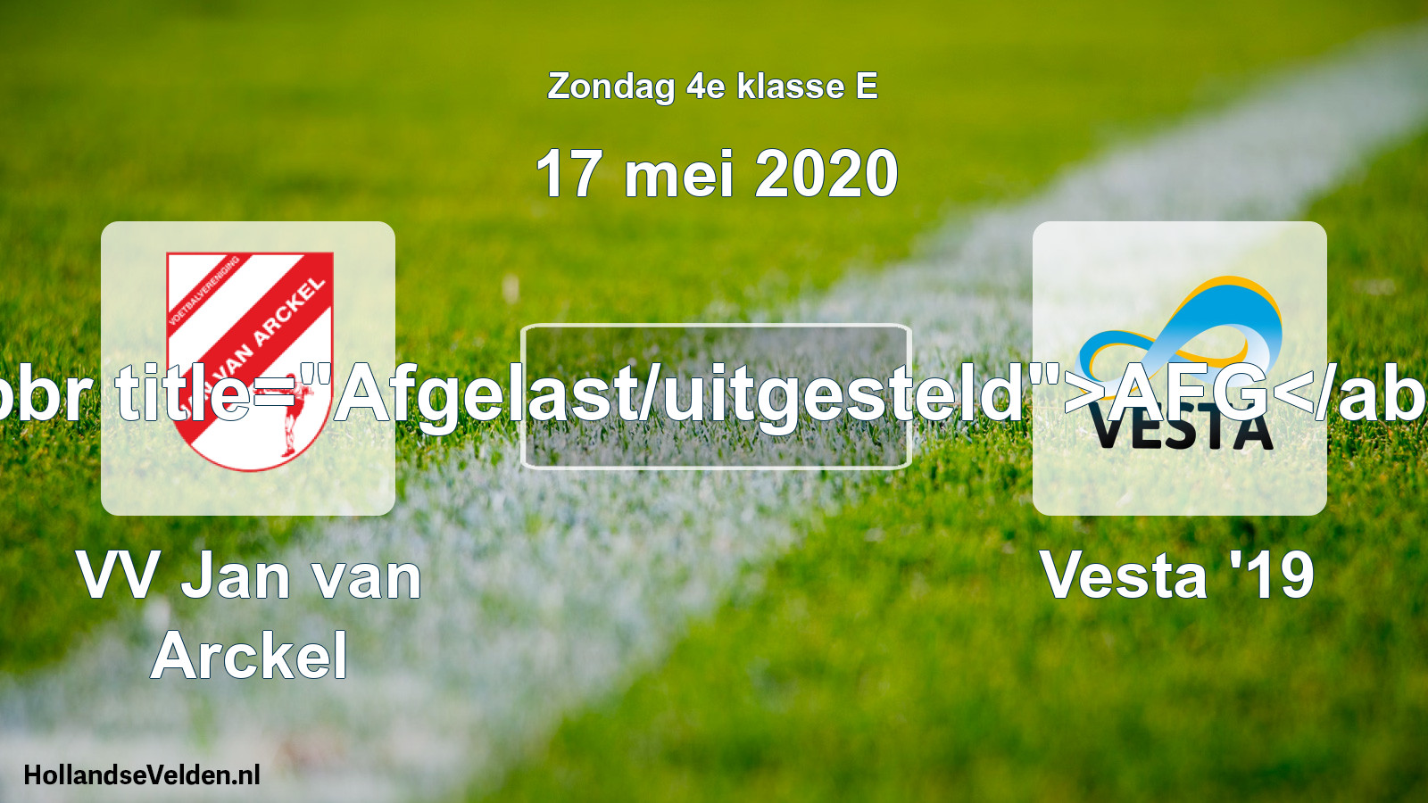 Scheduled Match: VV Jan van Arckel - SSA Vesta '19 (17 May 2020)