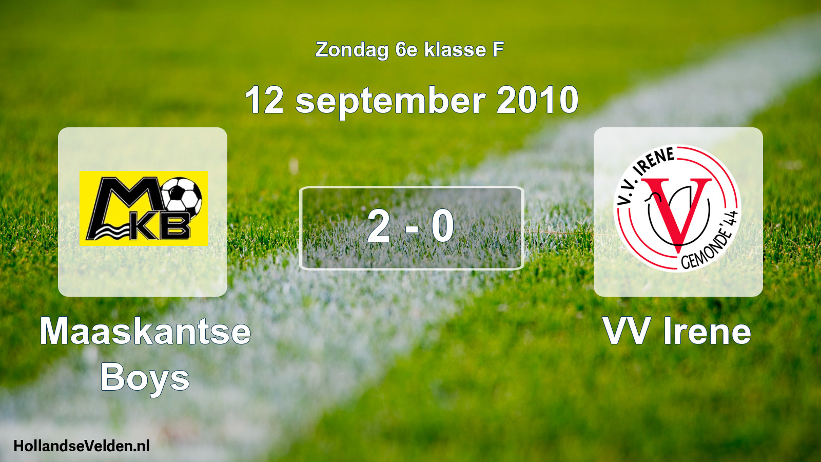Total number of matches played: Maaskantse Boys - VV Irene 2 - 0 (12 September 2010)