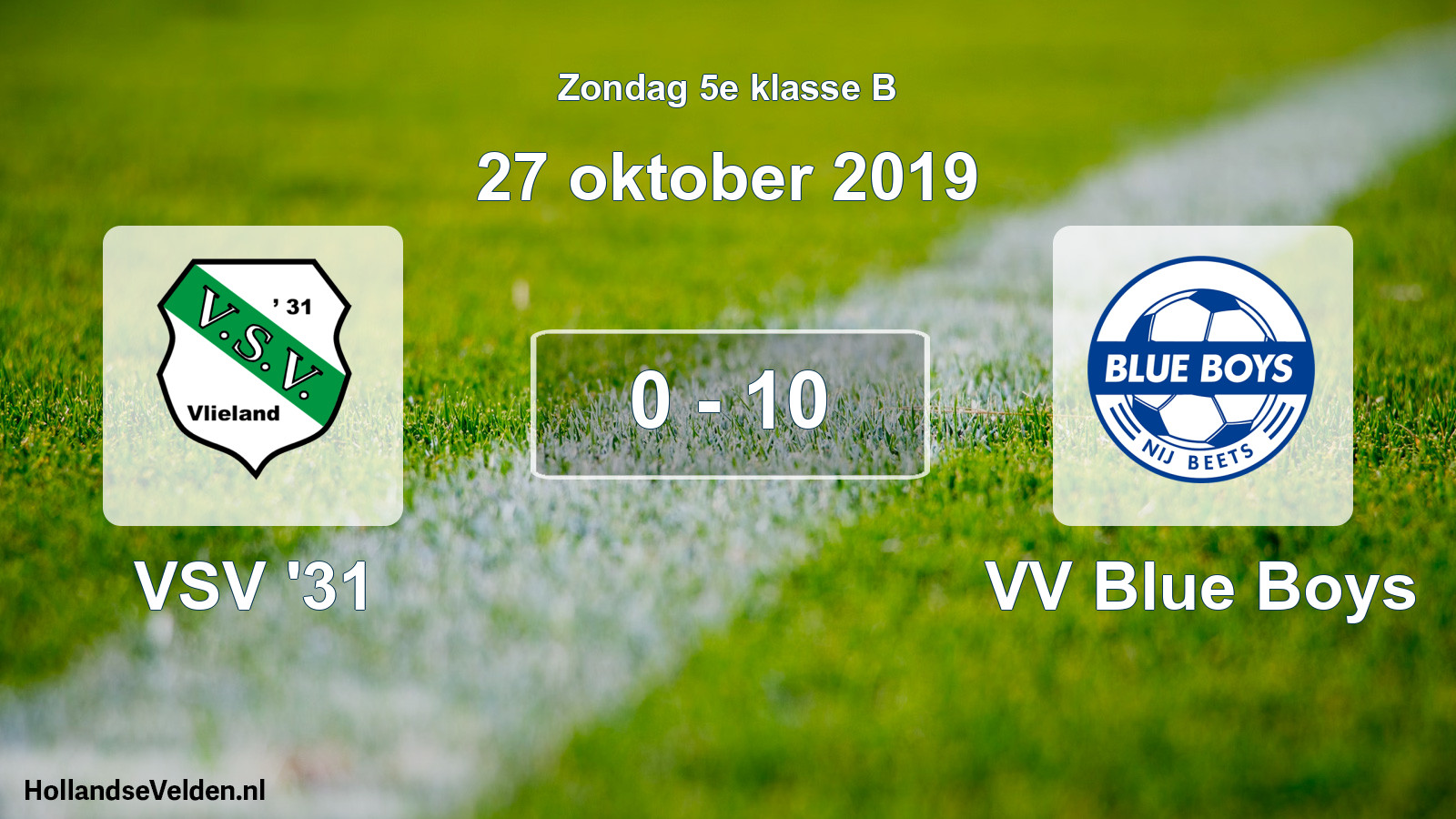 Total number of matches played: VSV '31 - VV Blue Boys 0 - 10 (27 October 2019)