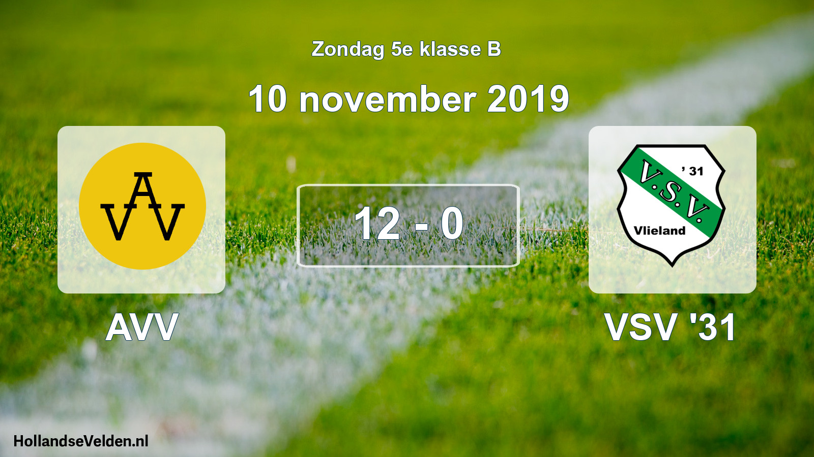 Total number of matches played: AVV - VSV '31 12 - 0 (10 November 2019)